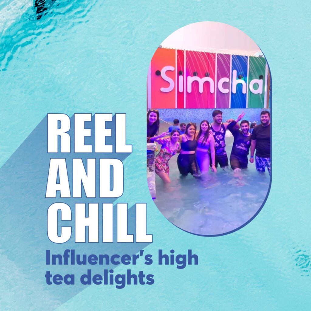 Reel and Chill- Influencer’s high tea delights 1